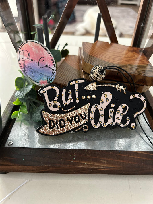 But did you die?