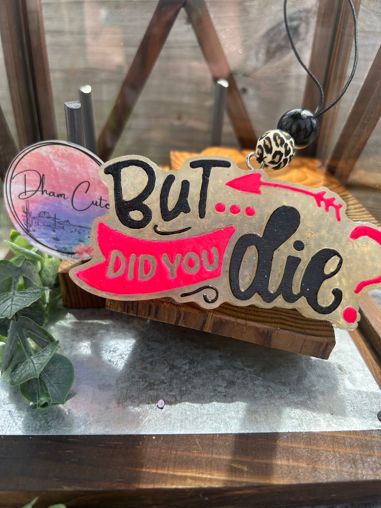 But did you die?